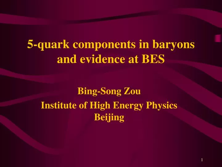 5 quark components in baryons and evidence at bes