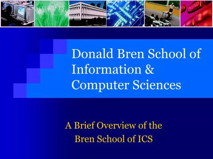 donald bren school of information computer sciences