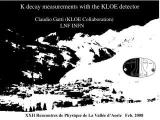 Claudio Gatti (KLOE Collaboration) LNF INFN