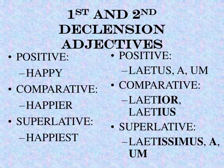 1 st and 2 nd declension adjectives