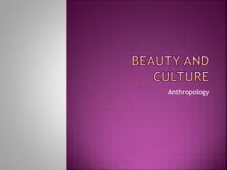 Beauty and Culture