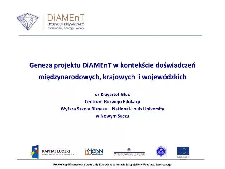 geneza projektu diament w kontek cie do wiadcze mi dzynarodowych krajowych i wojew dzkich