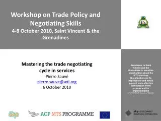 Workshop on Trade Policy and Negotiating Skills 4-8 October 2010, Saint Vincent &amp; the Grenadines