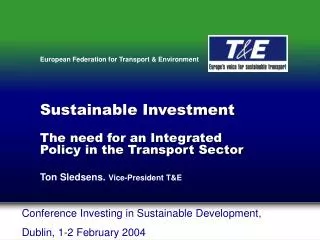 Sustainable Investment The need for an Integrated Policy in the Transport Sector