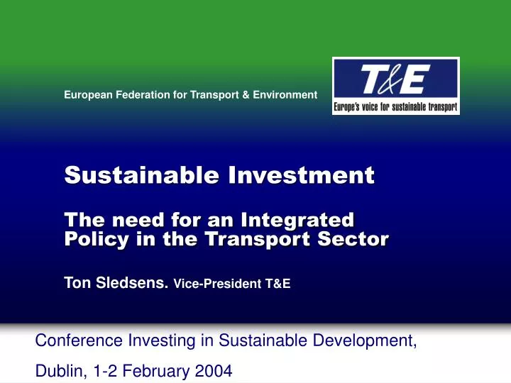 sustainable investment the need for an integrated policy in the transport sector