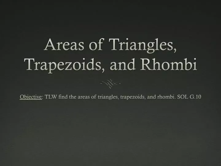 areas of triangles trapezoids and rhombi