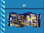 IP2 - slide 1