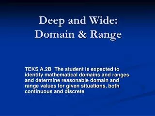 Deep and Wide: Domain &amp; Range