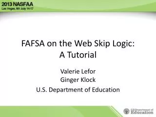 FAFSA on the Web Skip Logic: A Tutorial