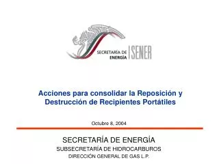 Acciones para consolidar la Reposición y Destrucción de Recipientes Portátiles