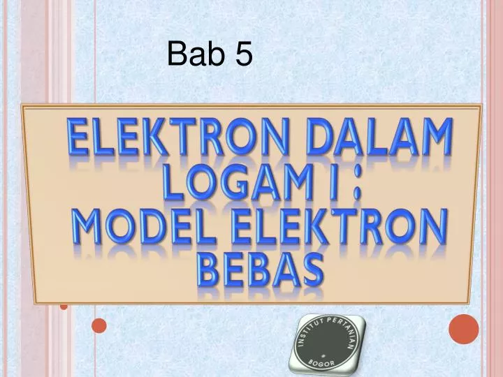 elektron dalam logam i model elektron bebas