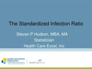 The Standardized Infection Ratio
