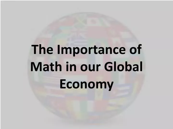 the importance of math in our global economy
