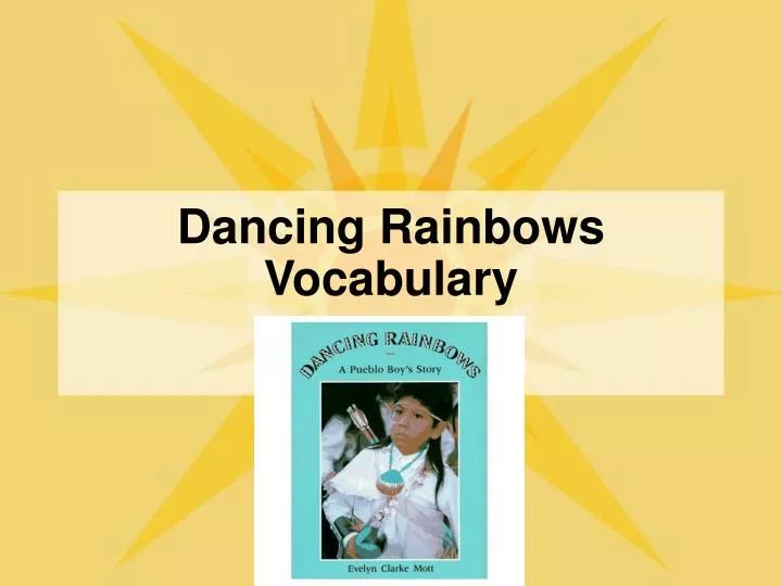 dancing rainbows vocabulary