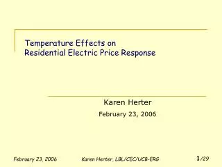 Temperature Effects on Residential Electric Price Response