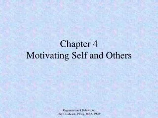 Chapter 4 Motivating Self and Others