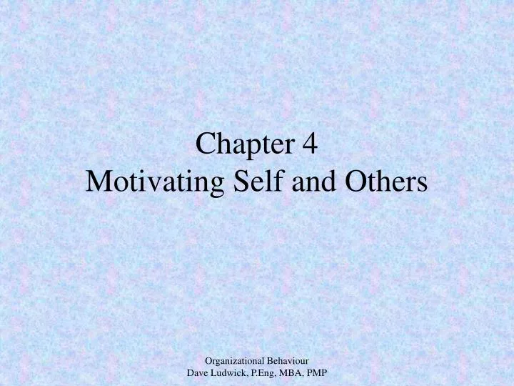 chapter 4 motivating self and others