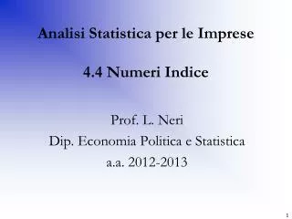 Analisi Statistica per le Imprese 4.4 Numeri Indice