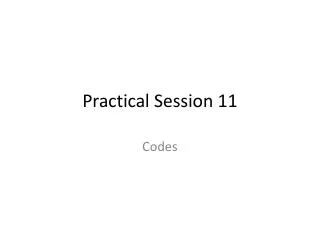 Practical Session 11