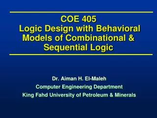 COE 405 Logic Design with Behavioral Models of Combinational &amp; Sequential Logic