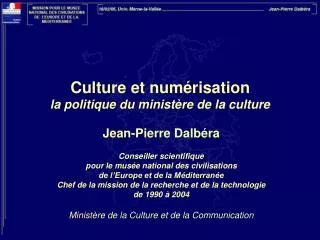 Culture et numérisation la politique du ministère de la culture