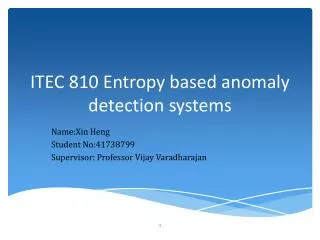 ITEC 810 Entropy based anomaly detection systems