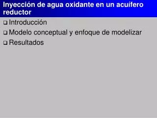 Inyección de agua oxidante en un acuífero reductor