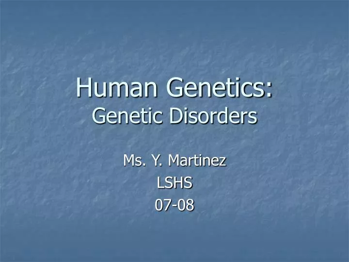 human genetics genetic disorders