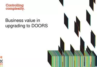 Business value in upgrading to DOORS 9