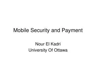 Mobile Security and Payment