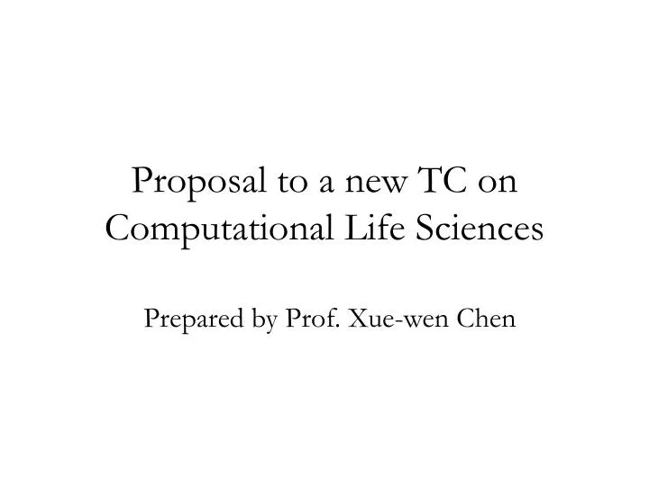 proposal to a new tc on computational life sciences