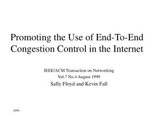 Promoting the Use of End-To-End Congestion Control in the Internet