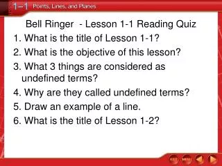 Bell Ringer - Lesson 1-1 Reading Quiz 1. What is the title of Lesson 1-1?