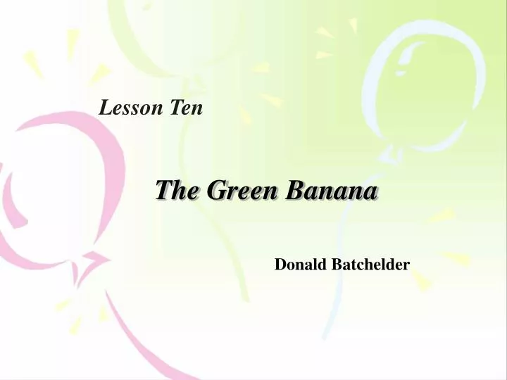 the green banana