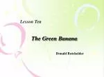 The Green Banana - slide 1