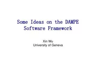 Some Ideas on the DAMPE Software Framework