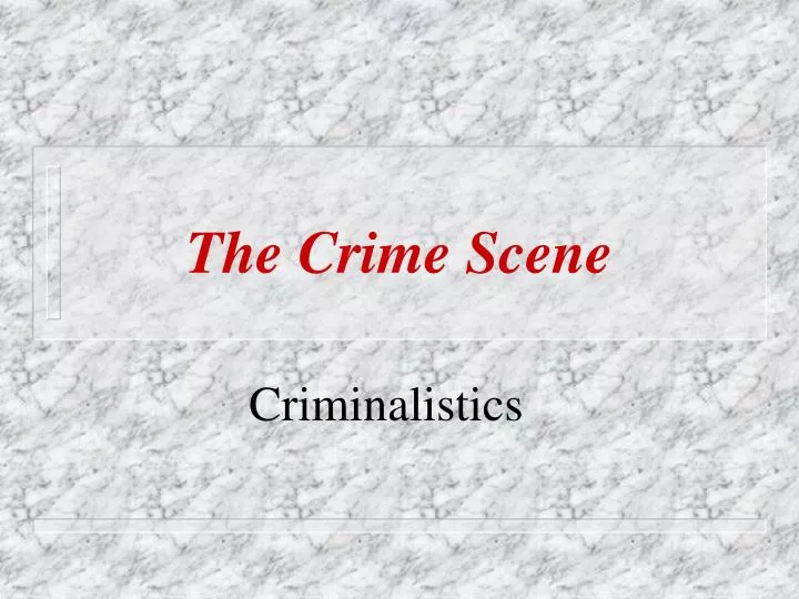 criminalistics