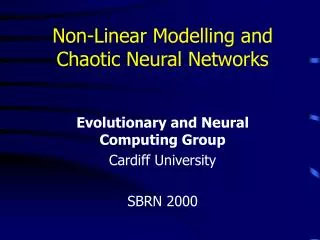 Non-Linear Modelling and Chaotic Neural Networks