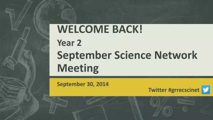 welcome back year 2 september science network meeting