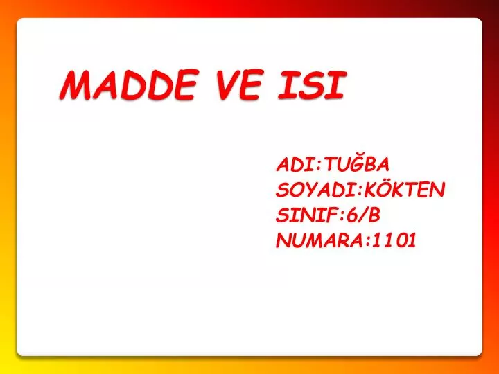 madde ve isi