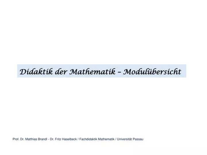prof dr matthias brandl dr fritz haselbeck fachdidaktik mathematik universit t passau