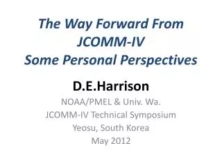 The Way Forward From JCOMM-IV Some Personal Perspectives