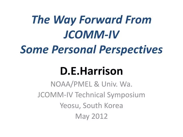 the way forward from jcomm iv some personal perspectives