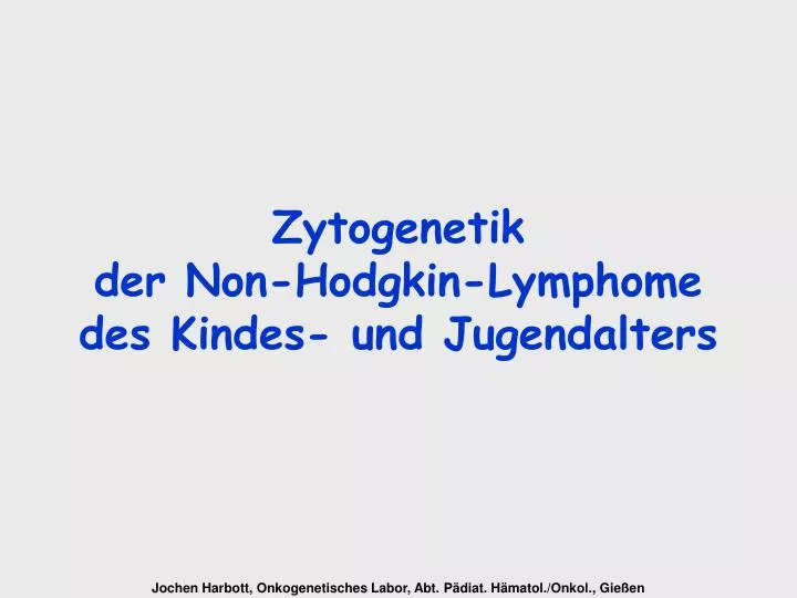 zytogenetik der non hodgkin lymphome des kindes und jugendalters