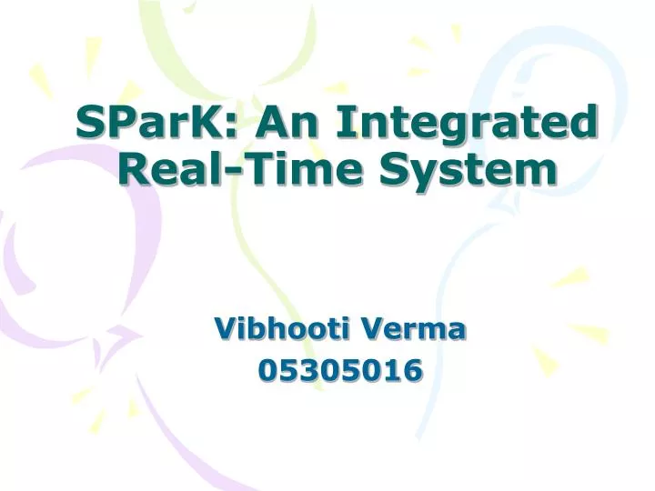 spark an integrated real time system