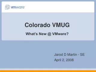 Colorado VMUG What’s New @ VMware?