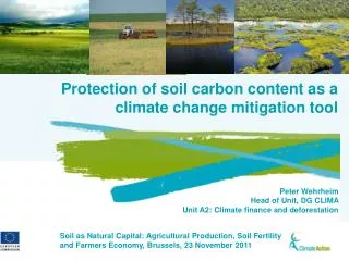 Protection of soil carbon content as a climate change mitigation tool