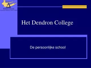 Het Dendron College
