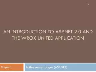 An Introduction to ASP.NET 2.0 and the Wrox United Application