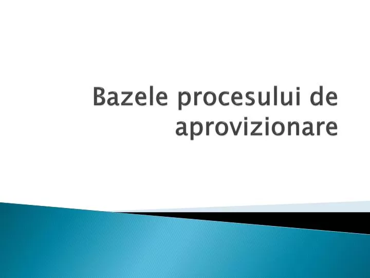 bazele procesului de aprovizionare